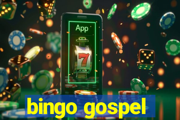 bingo gospel